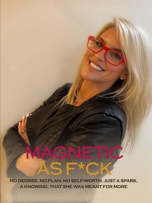 cover image of Magnetic As F*CK